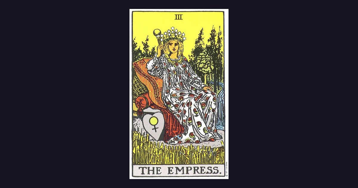 The Empress Tarot Card: Abundance, Creativity, and Divine Feminine Energy