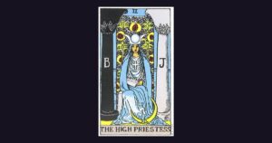 The High Priestess: Your Guide to the Most Mysterious Tarot
